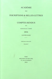 Comptes rendus des séances de l'Académie des Inscriptions et Belles-Lettres