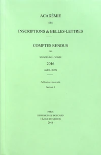 Comptes rendus des séances de l'Académie des Inscriptions et Belles-Lettres
