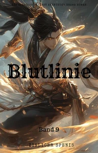 Blutlinie:Ein Epischer Fantasy Abenteuer Drama Roman(Band 9)