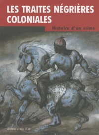 Les traites négrières coloniales