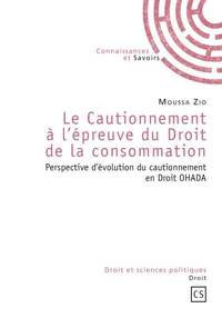 Le Cautionnement à l'épreuve du droit de la consommation