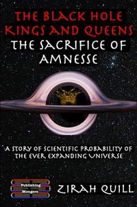 The Black Hole Kings & Queens - The Sacrifice of Amnesse
