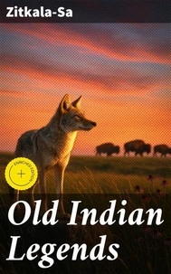 Old Indian Legends