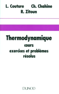 Thermodynamique. Cours, Exercices Et Problemes Resolus
