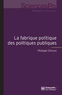 La fabrique politique des politiques publiques