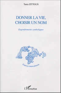 Donner la vie, choisir un nom