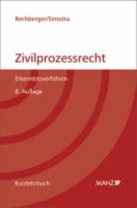 Zivilprozessrecht (Österreichisches Recht) - Erkenntnisverfahren. Kurzlehrbuch.