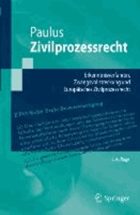 Zivilprozessrecht - Erkenntnisverfahren, Zwangsvollstreckung und Europäisches Zivilprozessrecht.
