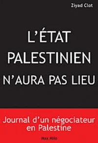 Il n'y aura pas d'Etat palestinien