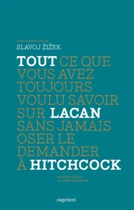 Tout ce que vous avez toujours voulu savoir sur Lacan sans jamais oser le demander à Hitchcock
