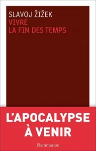 Vivre la fin des temps