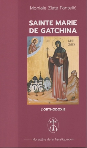 Zlata Pantelic - Sainte Marie de Gatchina - Sainte Marie de Gatchina.