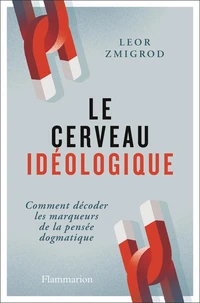 Le cerveau idéologique