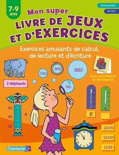 Exercices amusants de calcul, de lecture et d'écriture. 7-9 ans, 2e/3e primaire, CE1/CE2