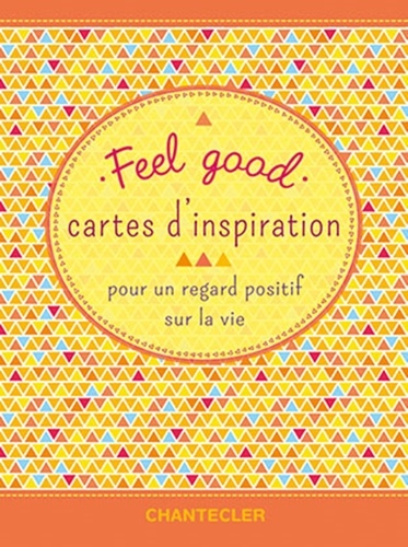  ZNU et Ann De Pooter - Feel Good - Cartes d'inspiration pour un regard positif sur la vie.