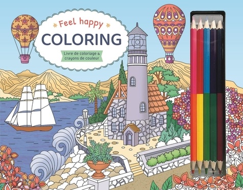 Feel Happy Coloring. Livre de coloriage & crayons de couleur