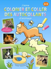 J'aime colorier et coller des autocollants