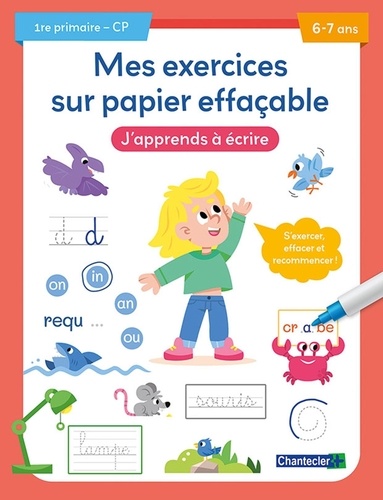 Mes exercices sur papier effaçable CP. J'apprends à écrire