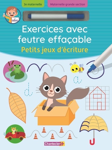 Petits jeux d'écriture. Maternelle GS. Avec un feutre effaçable