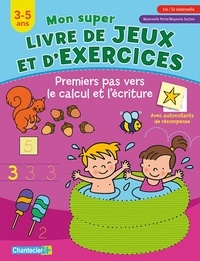 Premiers pas vers le calcul et lécriture - 3-5 ans, 1re/2e maternelle, Maternelle Petite/Moyenne Section.pdf