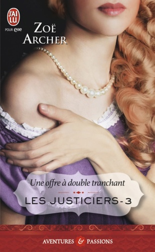 Les justiciers Tome 3 Une offre à double tranchant