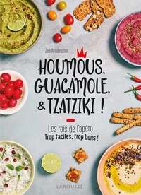 Zoé Armbruster - Houmous, guacamole & tzatziki !.