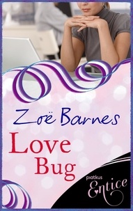 Zoë Barnes - Love Bug - Don't get bitten!.