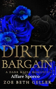Dirty Bargain: Affare Sporco
