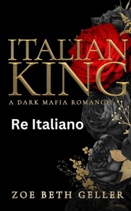  Zoe Beth Geller - Italian King-Re Italiano - Dirty (Micheli Mafia) Seri, #1.