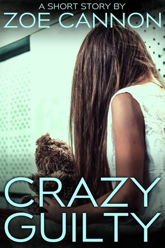  Zoe Cannon - Crazy Guilty.