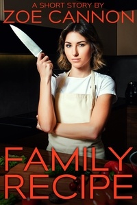  Zoe Cannon - Family Recipe.