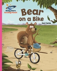 Zoe Clarke et Steve Brown - Reading Planet - Bear on a Bike - Pink B: Galaxy.