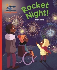 Zoe Clarke et Sharon Sordo - Reading Planet - Rocket Night! - Red B: Galaxy.