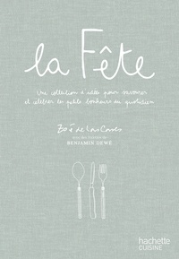Zoé de Las Cases - La fête - Une collection d'idées pour savourer et célébrer les petits bonheurs du quotidien.