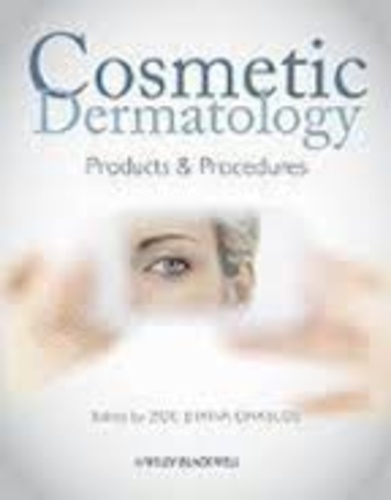 Zoe Diana Draelos - Cosmetic Dermatology - Products and Procedures.