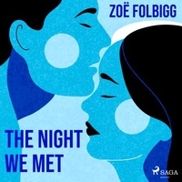 Zoe Folbigg et Charlotte Worthing - The Night We Met.