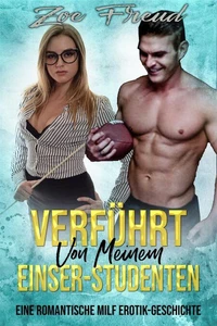 Verführt von meinem Einser-Studenten