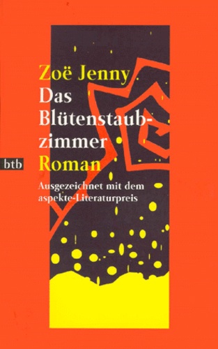 Zoë Jenny - Das Blutenstaubzimmer.