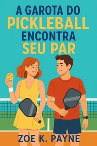 A Garota do Pickleball Encontra Seu Par