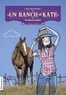 Zoe Kelvedon - Un ranch pour Kate Tome 1 : Un nouveau départ.