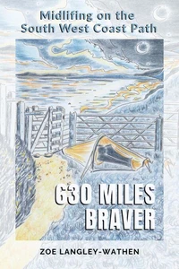 630 Miles Braver: Midlifing on the South West Coast Path
