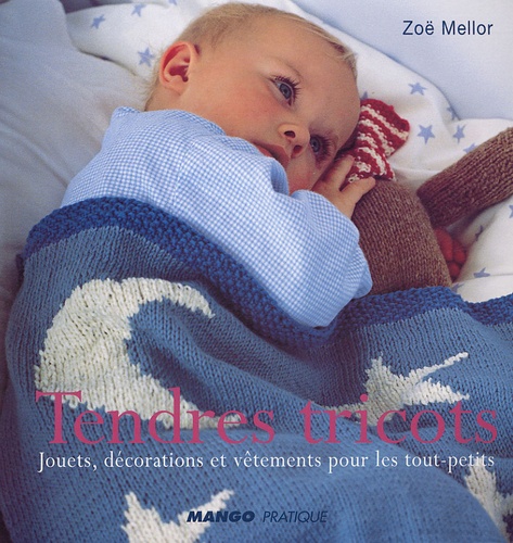 Zoë Mellor - Tendres tricots - Jouets, décorations et vêtements pour les tout-petits.