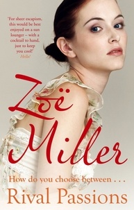 Zoe Miller - Rival Passions.