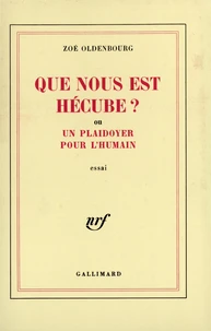 Que nous est Hécube? Ou un plaidoyer pour l'humain