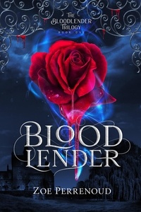  Zoe Perrenoud - Bloodlender - The Bloodlender Trilogy, #1.