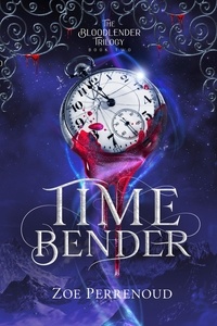 Zoe Perrenoud - Timebender - The Bloodlender Trilogy, #2.