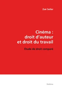 Cinéma : droit d'auteur et droit du travail