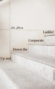 Up and Down the Corporate Ladder
