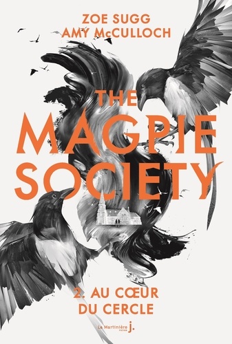 The Magpie Society Tome 2 Au coeur du Cercle
