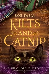  Zoe Tasia - Kilts and Catnip - The Shrouded Isle, #1.